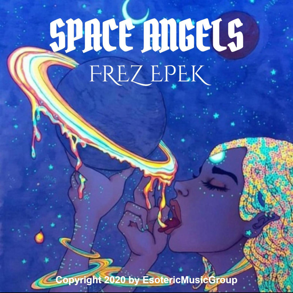 "SPACE ANGELS" prt1 By FREZ EPEK digital download track  1 Melanin Monroe