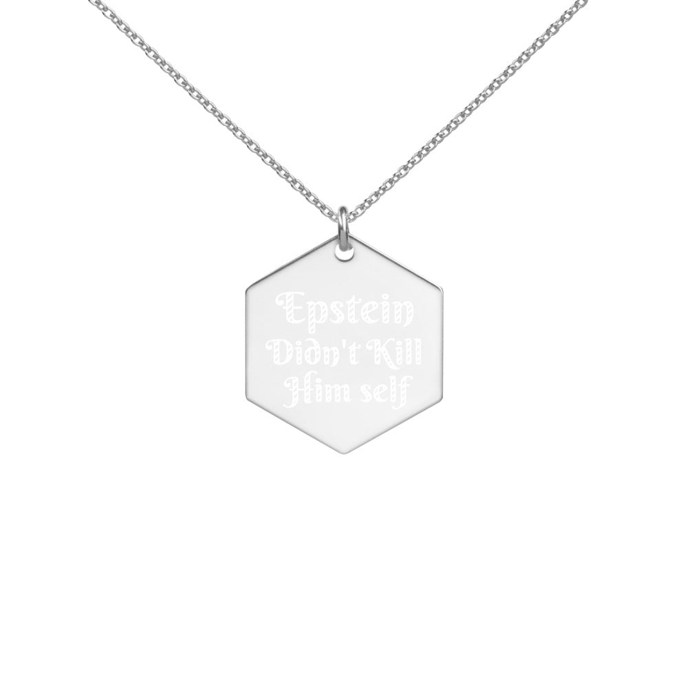 ANNU - #epstiendidntkillhimself Engraved Silver Hexagon Necklace